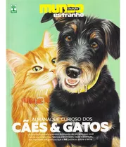 Mundo Estranho Almanaque Animais Domésticos Cães E Gatos