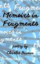 Libro Memoirs In Fragments - Bivona, Charles