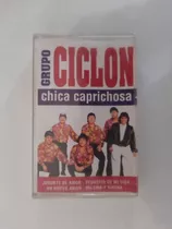 Cassette Del Grupo Ciclón Chica Caprichosa (1308)