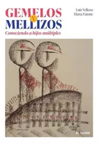 Gemelos Y Mellizos, De Marta Fatone Y Luiz Velloso. Editorial Guion, Tapa Blanda En Español, 2023