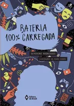 Bateria 100% Carregada, De Rodrigues, Severino. Série Cabeça Jovem Editora Do Brasil, Capa Mole Em Português, 2018
