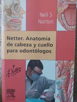 Netter. Anatomia De Cabeza Y Cuello Para Odontologos