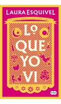 Libro Lo Que Yo Vi - Laura Esquivel - Suma De Letras