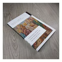 Pedagogia Cristã: Como Praticar A Fé Em Sala De Aula - David I. Smith