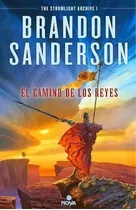 El Camino De Los Reyes - El Archivo De Las Tormentas I - Sanderson, De Sanderson, Brandon. Editorial Ediciones B, Tapa Blanda En Español, 2019