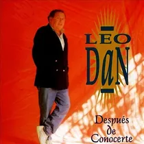 Leo Dan Cd Despues De Conocerte 1994 Inc Por Un Caminito