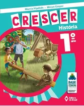 Crescer História - 1º Ano - Ensino Fundamental I, De Hipólide, Márcia. Série Crescer Editora Do Brasil, Capa Mole Em Português, 2018