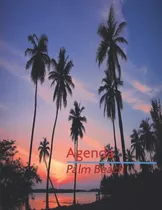 Agenda Palm Beach: Organizador Calendario Semestral Con Inte