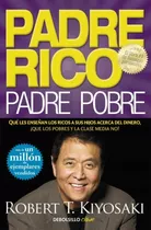 Padre Rico Padre Pobre Robert Kiyosaki Educacion Financiera