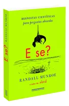 E Se?, De Munroe, Randall. Editora Schwarcz Sa, Capa Mole Em Português, 2014