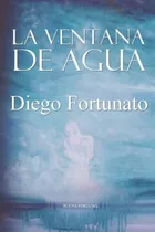 La Ventana De Agua - 3 Libro De La Trilogia El Papiro