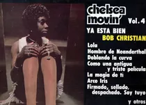 Chelsea Movin'       Vol. 4               ( Bob Christian ) 