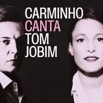 Cd - Carminho - Carminho Canta Tom Jobim