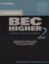 Livro Bec Higher 2 - Student's Book With Answers - Past Papers - Examination Papers - Cambridge Books For Cambridge Exams - Raríssimo - Único Novo E Lacrado A Venda No Mercado Livre!!