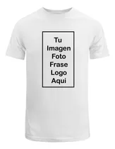 Remera Hombre Mujer Algodon Imagen Personalizada Frase Foto