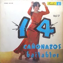 14 Cañonazos Bailables Vol. 17 - Varios Artistas