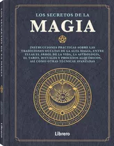 Los Secretos De La Magia - Tarot, Ritual Y Proceso Alquímico