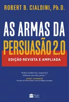 Livro As Armas Da Persuasão 2.0 Edição Revista E Ampliada