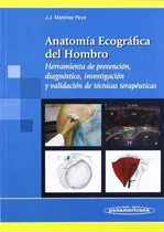 Anatomia Ecografica Del Hombro: Herramienta De Prevención, D