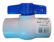 Llave Valvula De Bola Paso Pcv 1 1/2 Pulgadas Rosca Griven