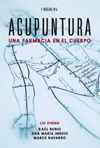 Libro Acupuntura. Una Farmacia En El Cuerpo