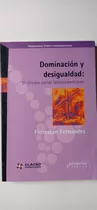 Dominación Y Desigualdad Florestan Fernandes Prometeo