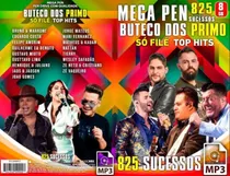 Mega Pen Drive 825 Musica Buteco Dos Primos So File Top Hits