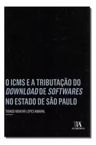 Icms E A Tributacao Do D.s. Estado De Sao Paulo, O-almedina