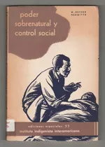 Esther Hermitte - Poder Sobrenatural Y Control Social. Mayas