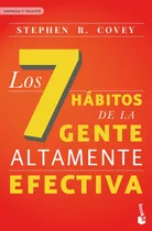 Los 7 Hábitos De La Gente Altamente Efectiva, De Stephen R. Covey. Editorial Booket, Edición 1 En Español, 2019