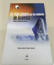 Un Viaje Magico Por Los Misterios De America * Villarrubia