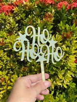 Topo Bolo Cake Topper Natal Ho Ho Ho Acrilico Dourado