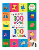 Mis Primeras 100 Palabras. Bilingue