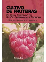 Cultivo De Fruteiras De Clima Temperado Em Regiões Subtropi, De Pio, Rafael. Editora Ufla - Universidade Federal De Lavras, Capa Mole Em Português