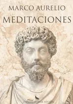 Meditaciones, De Marco Aurelio. Editorial Daniel Ochoa Editor, Tapa Blanda En Español, 2021