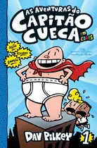 As Aventuras Do Capitão Cueca - Em Cores!, De Pilkey, Dav. Série As Aventuras Do Capitão Cueca (1), Vol. 1. Editora Schwarcz Sa, Capa Mole Em Português, 2017