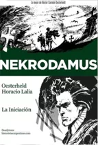 Nekrodamus: La Iniciacion, De Hector Oesterheld. Editorial Doedytores, Tapa Blanda, Edición 1 En Español