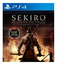 Sekiro Shadows Die Twice - Game Of The Year Edition ~ Ps4