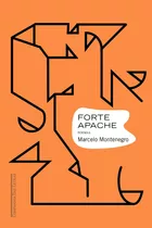 Forte Apache, De Montenegro, Marcelo. Editora Schwarcz Sa, Capa Mole Em Português, 2018