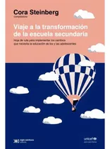 Libro Viaje A La Transformación De La Escuela Secundaria