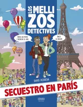 Los Mellizos Detectives - Secuestro En Paris - David Pedrera