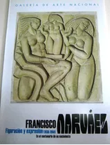 Francisco Narváez. Figuración Y Expresión 1930-1950. Folleto