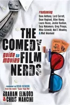 The Comedy Film Nerds Guide To Movies, De Graham Elwood. Editorial Morgan James Publishing Llc, Tapa Blanda En Inglés