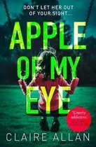 Apple Of My Eye - Claire Allan