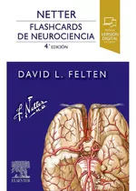 Libro Netter. Flashcards De Neurociencia 4ed., De Netter (felten). Editorial Elsevier, Tapa Tapa Dura En Español, 2023