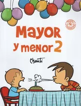 Mayor Y Menor 2, De Chanti. Editorial Sudamericana En Español, 2009