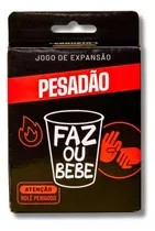 Faz Ou Bebe - Pesadão (expansão Para Jogo Faz Ou Bebe)