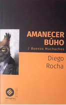 Amanecer Búho / Diego Rocha / Latiaana Enviamos