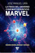 Libro La Fã­sica Del Universo Cinematogrã¡fico Marvel - U...