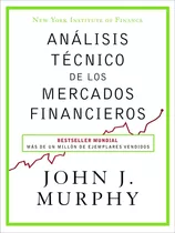 Analisis Tecnico De Los Mercados Financieros